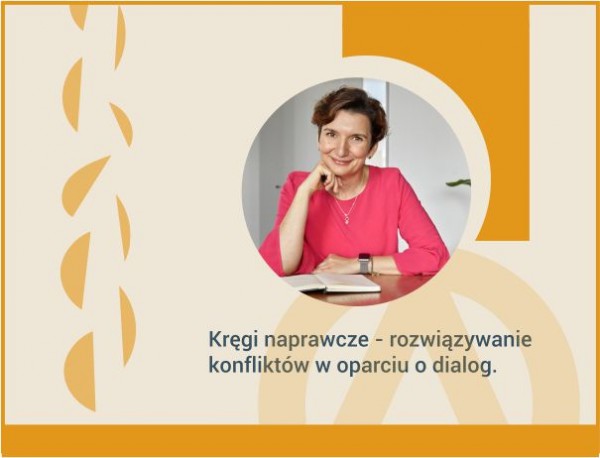Kręgi naprawcze - rozwiązywanie konfliktów w oparciu o dialog